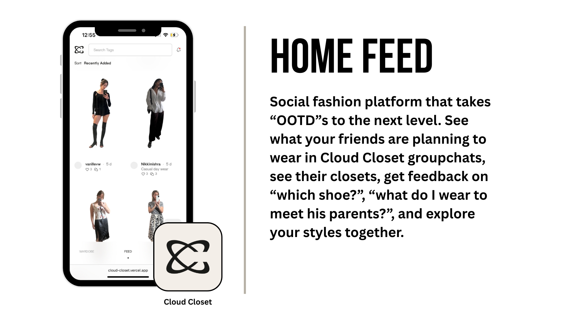Home feed of Cloud Closet displaying outfits of friends with text reading, Social fashion platform that takes OOTDs to the next level. See what your friends are planning to wear in Cloud Closet groupchats, see their closets, get feedback on which shoe?, what do I wear to meet his parents?, and explore your styles together.